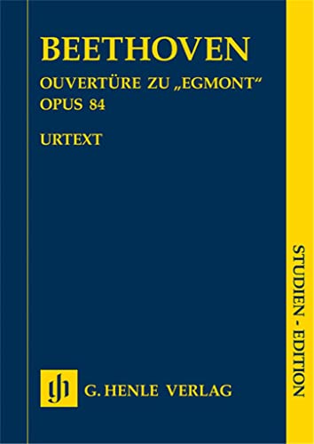 Ouvertüre zu ''Egmont'' op. 84 - Studien-Edition: Besetzung: Orchester (Studien-Editionen: Studienpartituren)